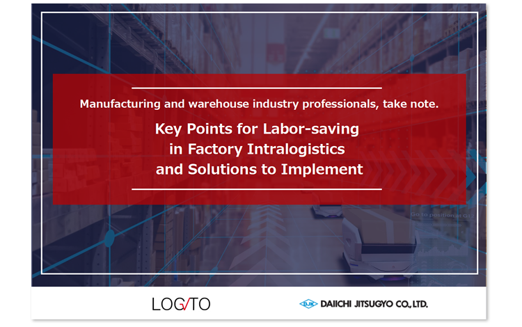 Key Points for Labor-saving in Factory Intralogistics and Solutions to Implement